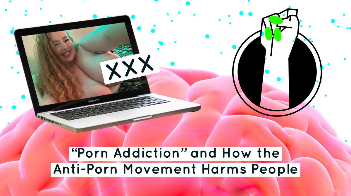 porn-consumption-porn-addiction-and-the-anti-porn-movement